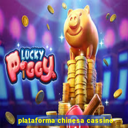 plataforma chinesa cassino